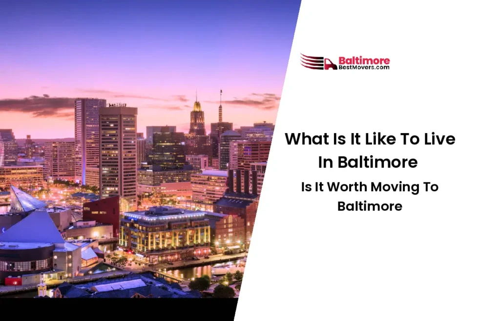What Is It Like To Live In Baltimore (1)